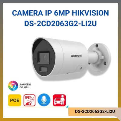 Camera IP 6MP HIKVISION DS-2CD2063G2-LI2U thân trụ