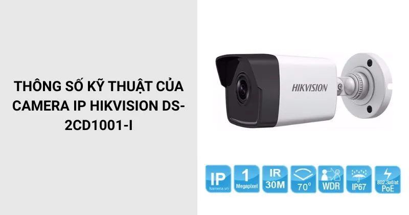 Thông số của Camera HIKVISION DS-2CD1001-I