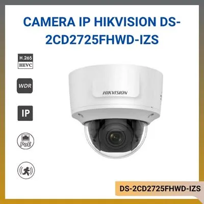 Camera IP HIKVISION DS-2CD2725FHWD-IZS