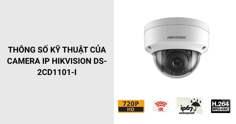 Thông số của Camera HIKVISION DS-2CD1101-I