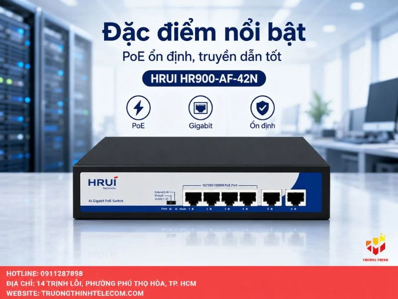 Đặc điểm nổi bật của Switch PoE Hrui HR900-AF-42N