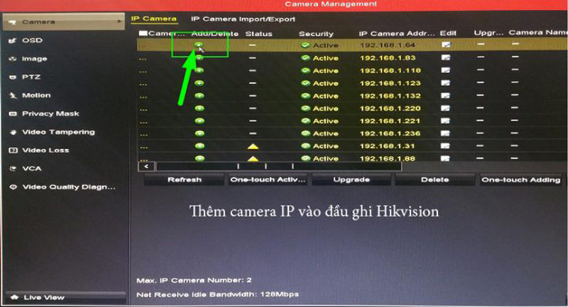 Chọn Add/Delete để thêm camera ip vào đầu ghi Hikvision