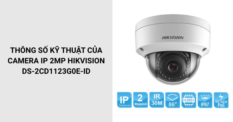 Thông số của Camera HIKVISION DS-2CD1123G0E-ID