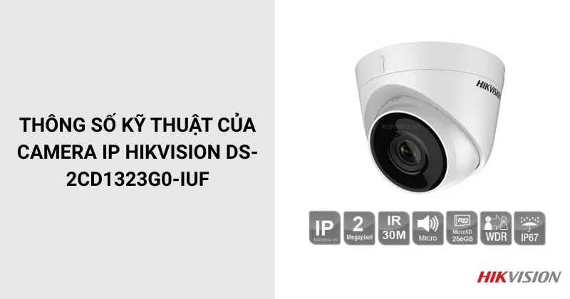 Thông số của Camera 2MP HIKVISION DS-2CD1323G0-IUF