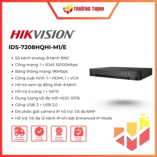 Đầu ghi DVR Hikvision IDS-7208HQHI-M1/E chính hãng, dùng cho hệ thống camera Turbo HD/Analog, phù hợp nâng cấp và lưu trữ hình ảnh.