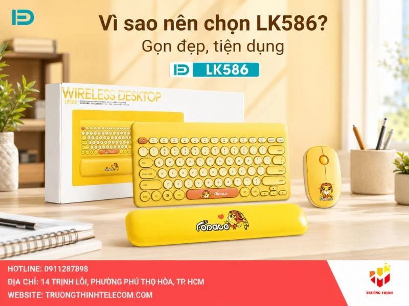 Tại sao nên lựa chọn Combo Phím chuột FD LK586 cho không gian làm việc của bạn?
