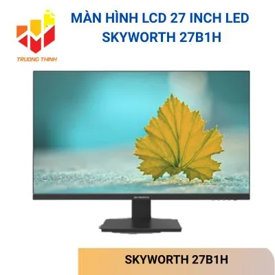 Màn hình LCD 27 Inch LED SKYWORTH 27B1H