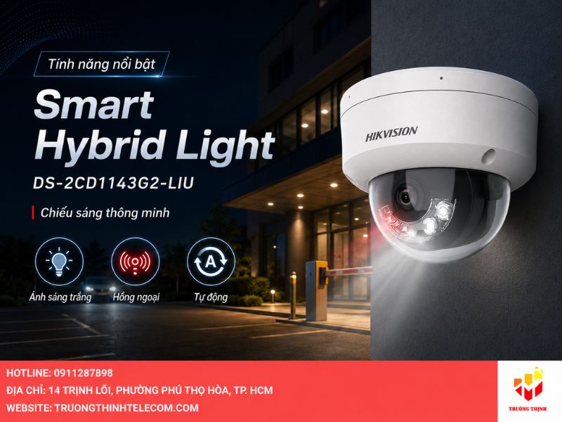 Công nghệ Smart Hybrid Light trên Camera Hikvision DS-2CD1143G2-LIU
