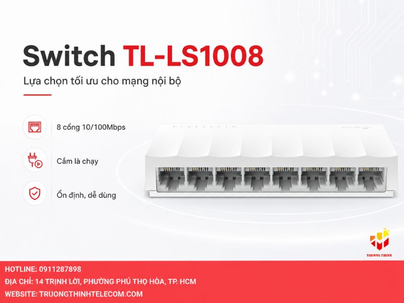 Giới thiệu về Switch TL-LS1008 – Sự lựa chọn tối ưu cho mạng nội bộ