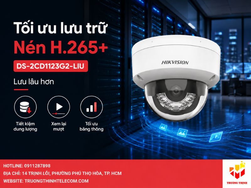 Tối ưu hóa lưu trữ với công nghệ nén H.265+ Hikvision DS-2CD1123G2-LIU