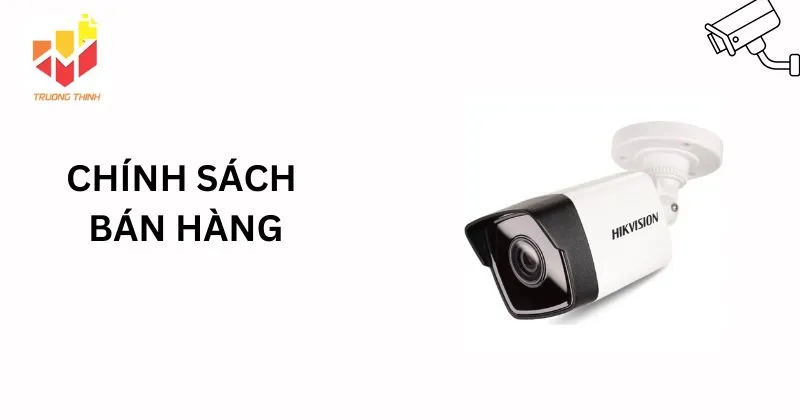 Chính sách bán hàng của Camera IP thân trụ 2MP HIKVISION DS-2CD1023G0E-I(L)