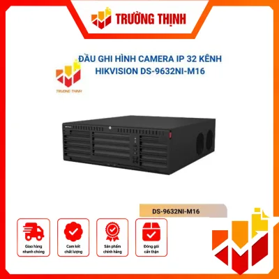 Đầu ghi NVR Hikvision DS-9632NI-M16 chính hãng, dùng cho hệ thống camera IP, hỗ trợ quản lý và lưu trữ hình ảnh giám sát.