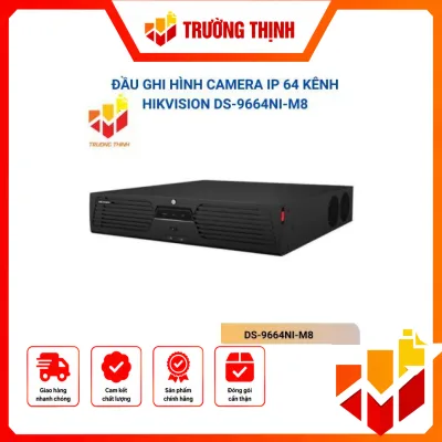 Đầu ghi NVR Hikvision DS-9664NI-M8 chính hãng, dùng cho hệ thống camera IP, hỗ trợ quản lý và lưu trữ hình ảnh giám sát.