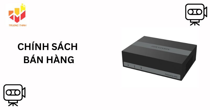 Chính sách bán hàng của Đầu ghi hình eDVR 4 kênh tích hợp 330GB Hikvision DS-E04HGHI-B