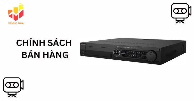 Chính sách bán hàng của Đầu ghi hình Hikvision iDS-7332HQHI-M4/S