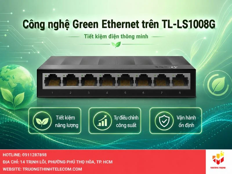 Công nghệ Green Ethernet trên TL-LS1008G