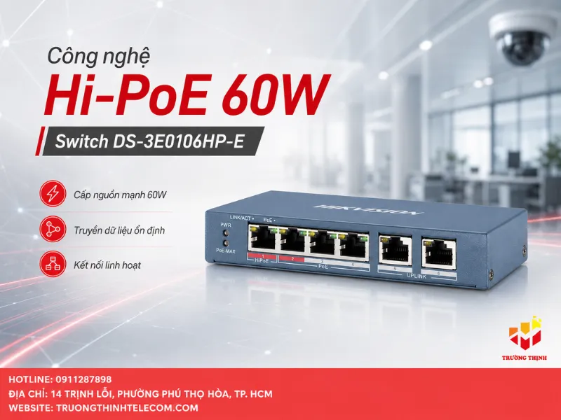Công nghệ Hi-PoE 60W trên Switch DS-3E0106HP-E