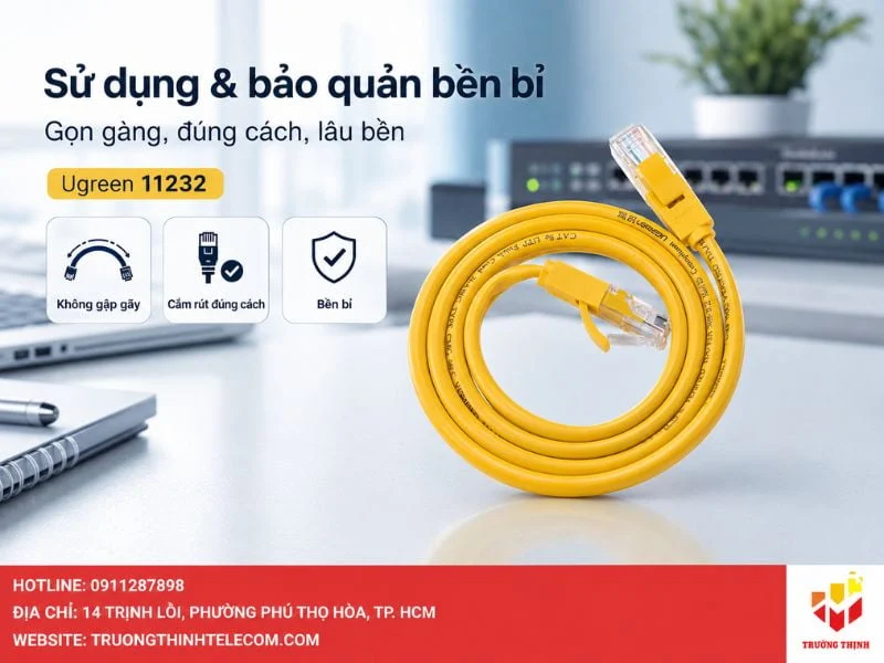 Cách bảo quản và sử dụng cáp mạng Ugreen 11232 bền bỉ nhất