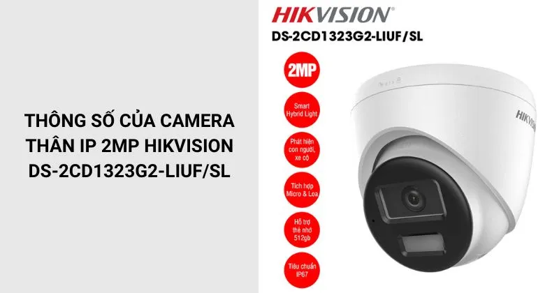 Thông số của camera Hikvision DS-2CD1323G2-LIUF/SL