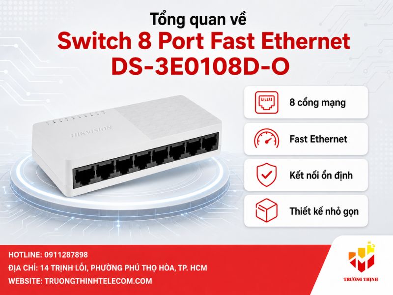 Tổng quan về Switch 8 Port Fast Ethernet DS-3E0108D-O