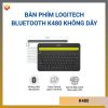 Bàn phím Logitech Bluetooth K480
