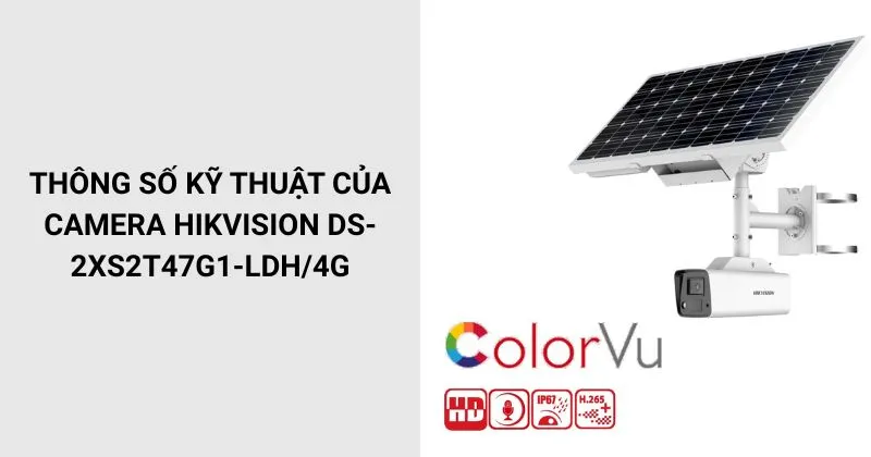 Thông số của Camera HIKVISION DS-2XS2T47G1-LDH/4G/C18S40