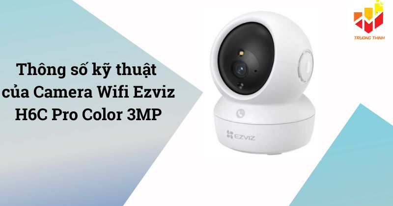 Camera Wifi Ezviz H6C Pro Color 3MP