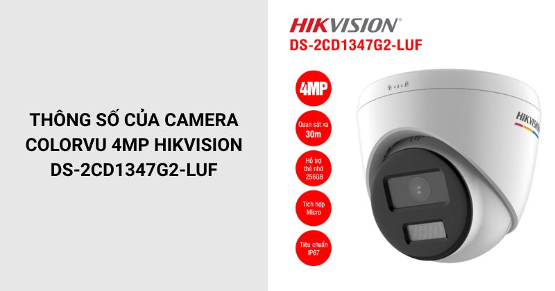 Thông số của Camera Hikvision DS-2CD1347G2-LUF