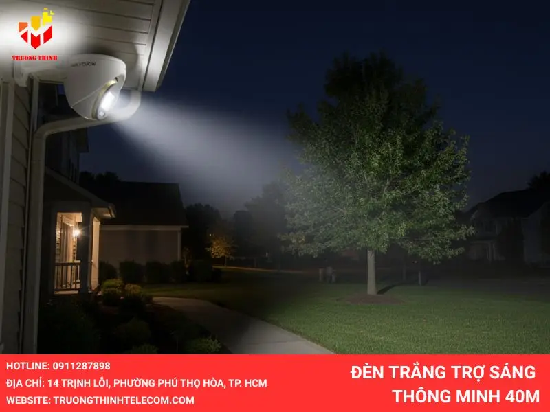 Đèn trắng trợ sáng thông minh 40m