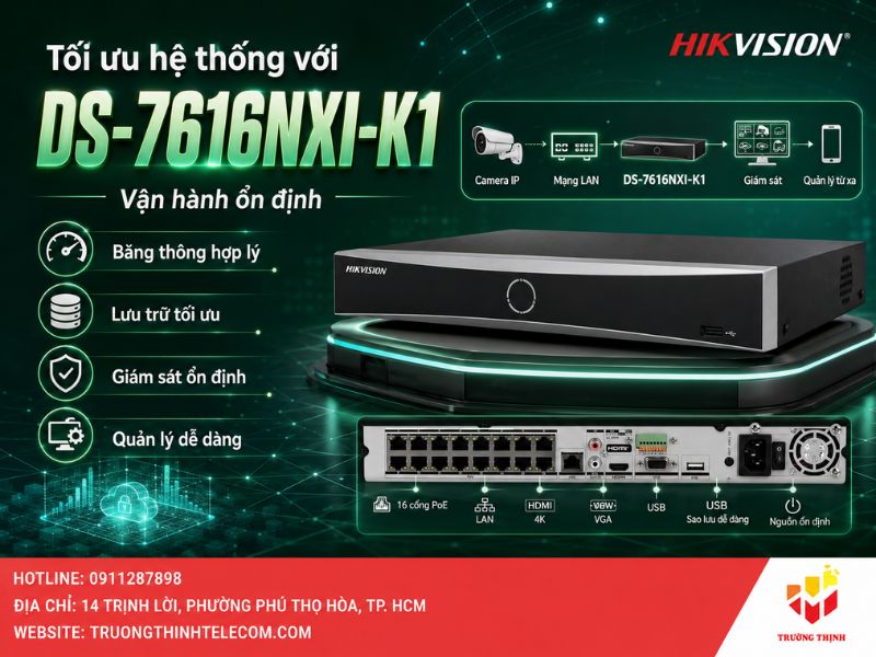 Hướng dẫn tối ưu hóa hệ thống với đầu ghi DS-7616NXI-K1