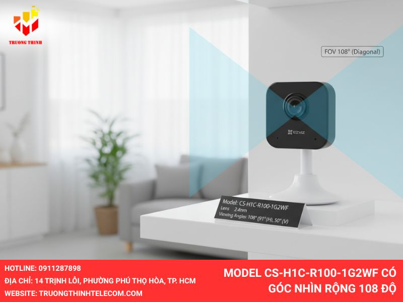 Model CS-H1C-R100-1G2WF có góc nhìn rộng 108 độ
