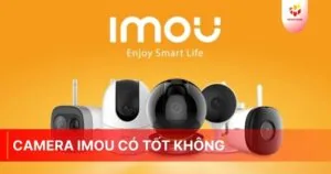 Camera imou có tốt không