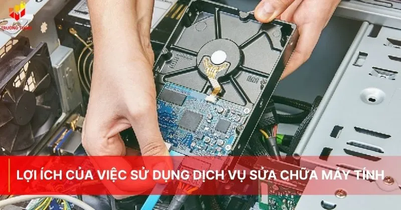 6 lợi ích sử dụng dịch vụ sửa chữa máy tính