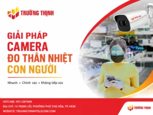 Giải Pháp Camera Đo Thân Nhiệt Con Người