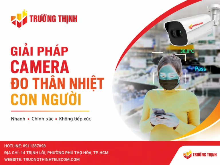 Giải Pháp Camera Đo Thân Nhiệt Con Người