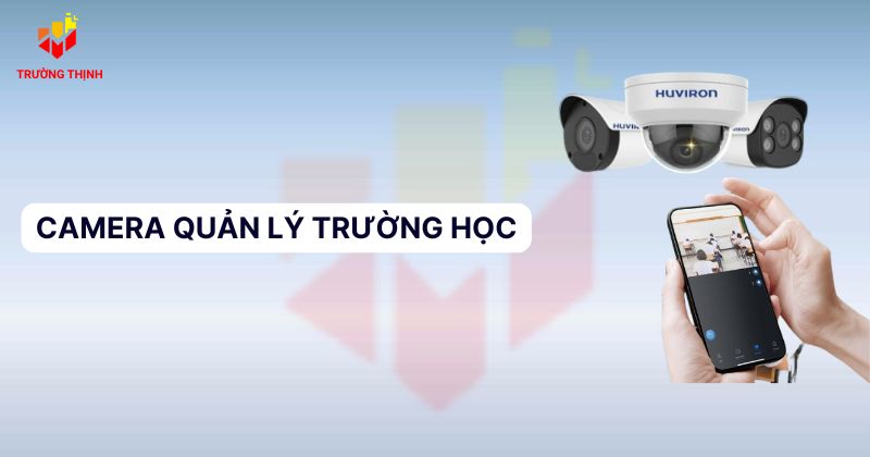 giai-phap-dung-camera-quan-ly-truong-hoc