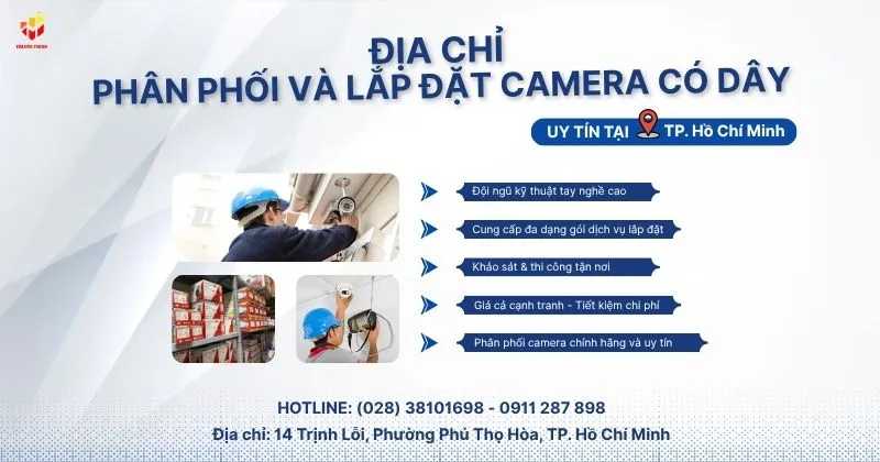 Đơn vị phân phối và lắp camera có dây uy tín