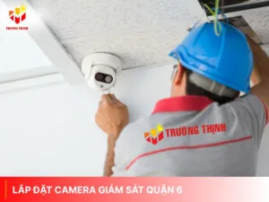 Lắp đặt camera giám sát quận 6