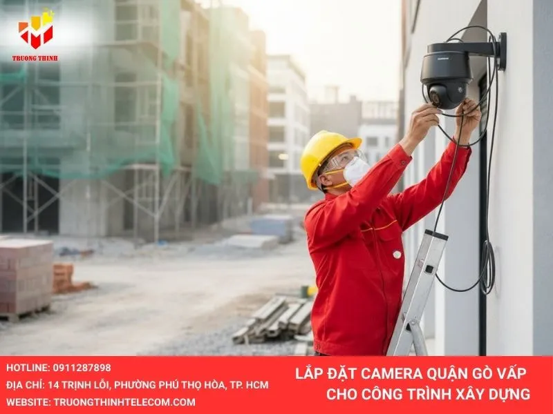 Lắp đặt camera gò vấp cho công trình xây dựng