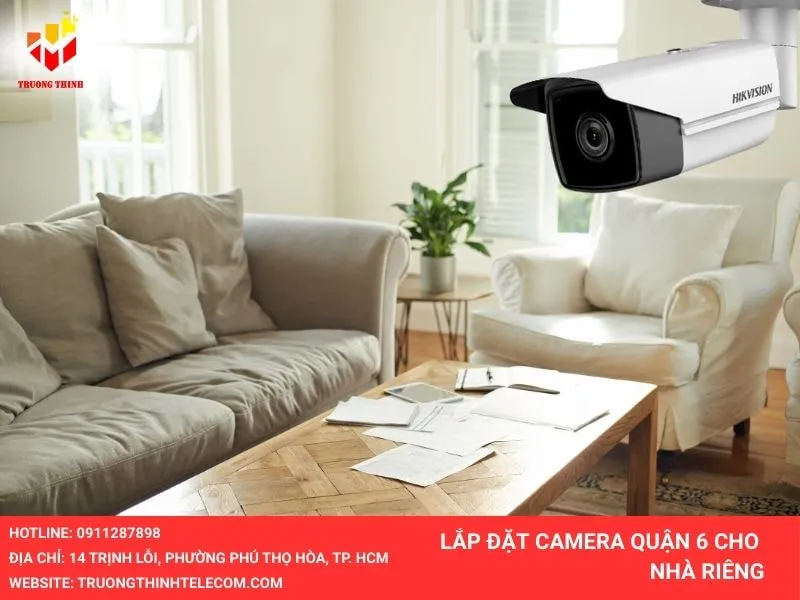 Lắp đặt camera quận 6 cho nhà riêng