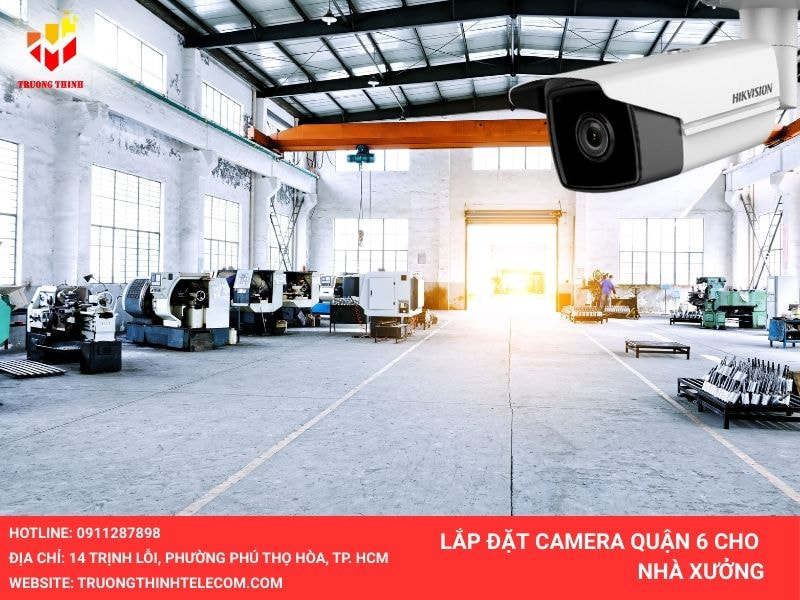 Lắp đặt camera quan sát cho kho xưởng tại quận 6