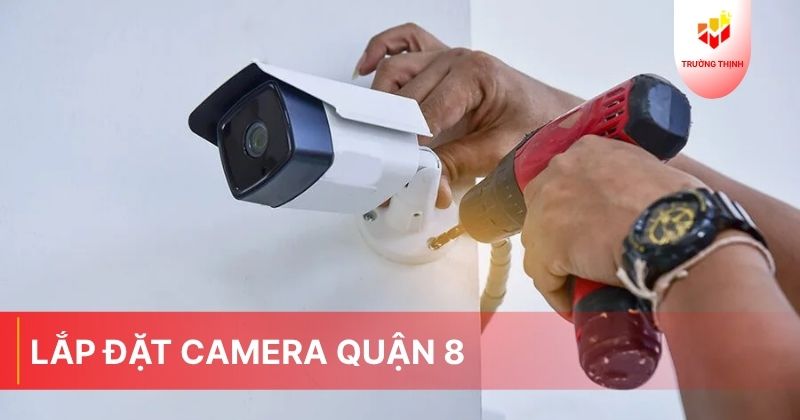 Lắp đặt camera quận 8