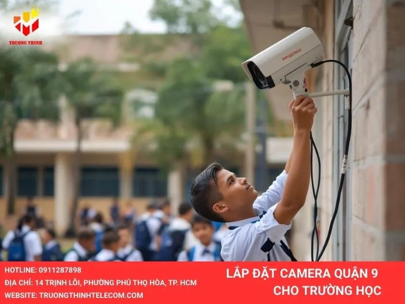Lắp đặt camera quận 9 cho trường học