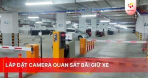 Lắp đặt camera quan sát bãi giữ xe