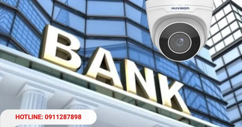 Tầm quan trọng của việc lắp đặt camera quan sát ngân hàng