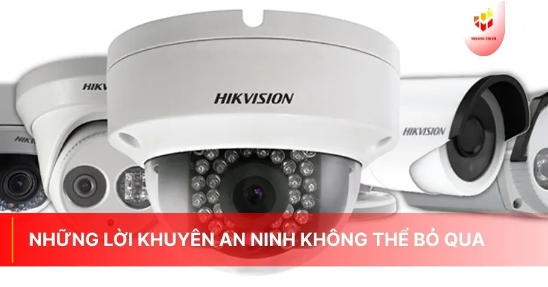 Những lời khuyên an ninh không thể bỏ qua