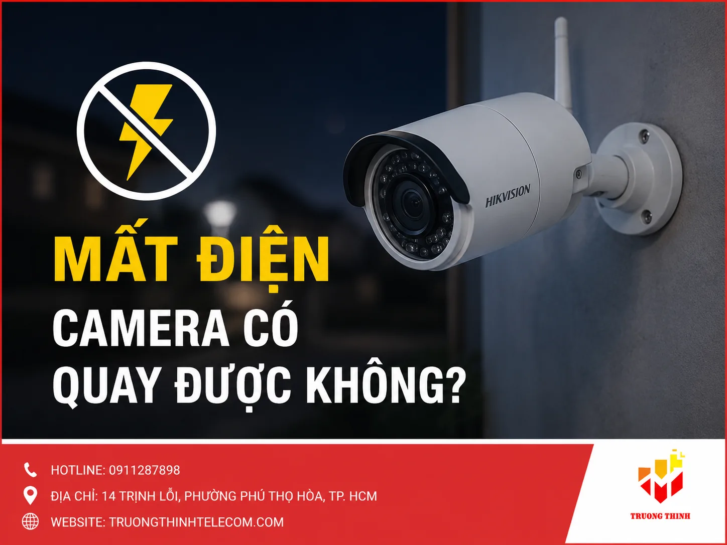 Mất điện camera có quay được không