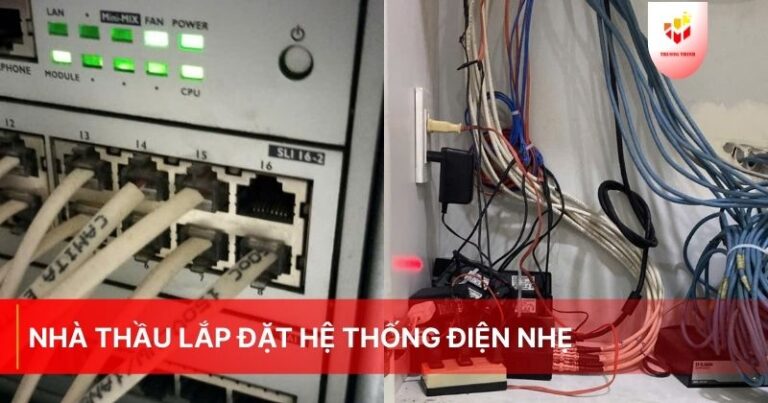 Nhà thầu lắp đặt hệ thống điện nhẹ