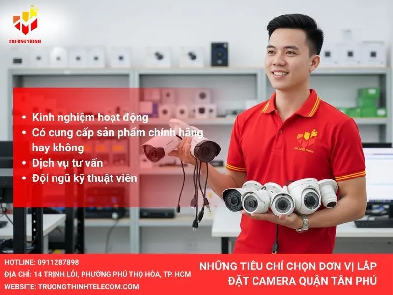 Những tiêu chí chọn đơn vị lắp đặt camera tại quận Tân Phú