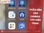Phần mềm xem camera cho điện thoại
